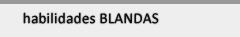 habilidades Blandas